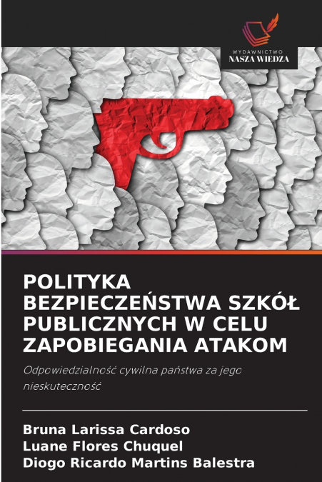 POLITYKA BEZPIECZEŃSTWA SZKÓŁ PUBLICZNYCH W CELU ZAPOBIEGANIA ATAKOM