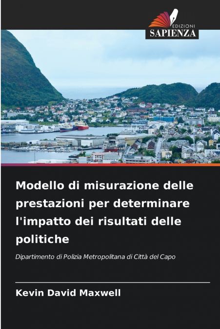 Modello di misurazione delle prestazioni per determinare l’impatto dei risultati delle politiche
