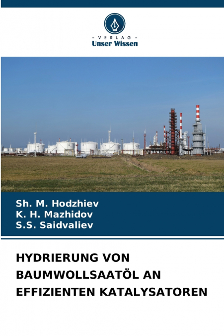 HYDRIERUNG VON BAUMWOLLSAATÖL AN EFFIZIENTEN KATALYSATOREN