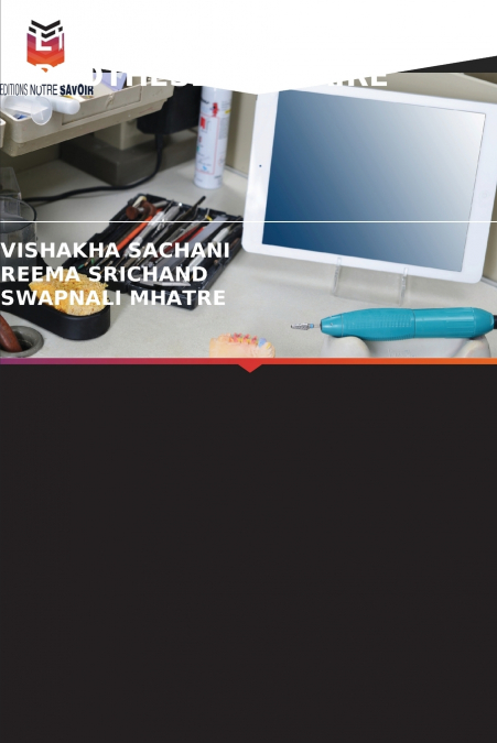 L’IMPRESSION 3D EN PROTHÈSE DENTAIRE