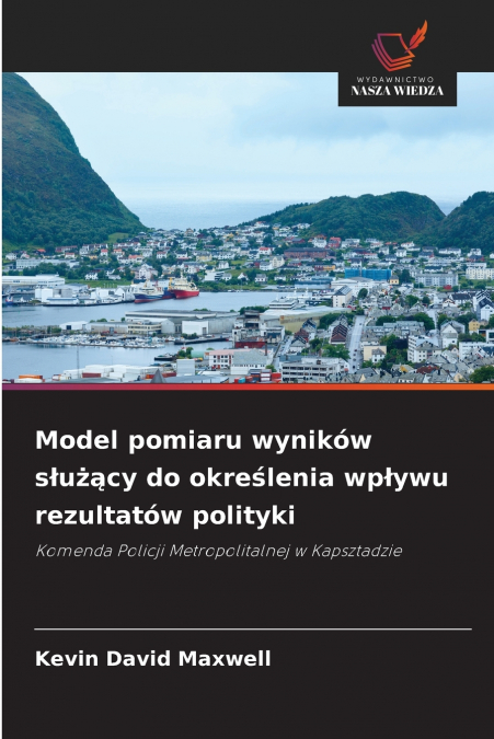 Model pomiaru wyników służący do określenia wpływu rezultatów polityki