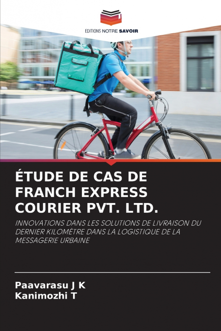 ÉTUDE DE CAS DE FRANCH EXPRESS COURIER PVT. LTD.