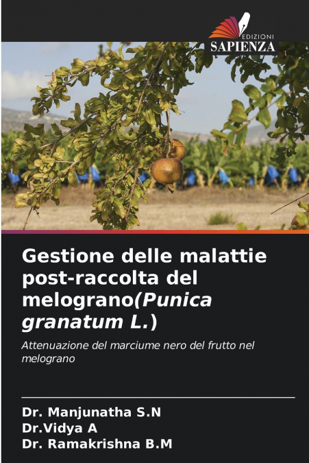 Gestione delle malattie post-raccolta del melograno(Punica granatum L.)