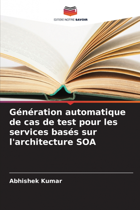 Génération automatique de cas de test pour les services basés sur l’architecture SOA