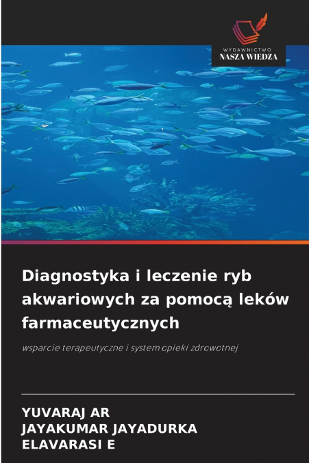 Diagnostyka i leczenie ryb akwariowych za pomocą leków farmaceutycznych