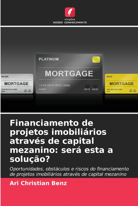 Financiamento de projetos imobiliários através de capital mezanino