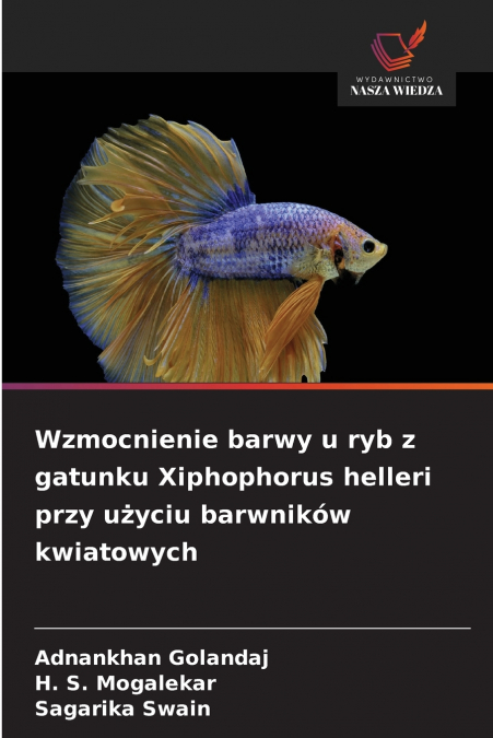 Wzmocnienie barwy u ryb z gatunku Xiphophorus helleri przy użyciu barwników kwiatowych