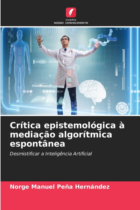 Crítica epistemológica à mediação algorítmica espontânea