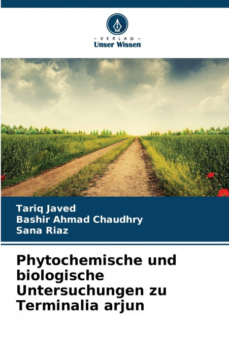 Phytochemische und biologische Untersuchungen zu Terminalia arjun