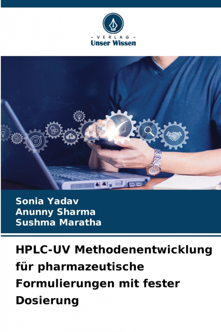 HPLC-UV Methodenentwicklung für pharmazeutische Formulierungen mit fester Dosierung