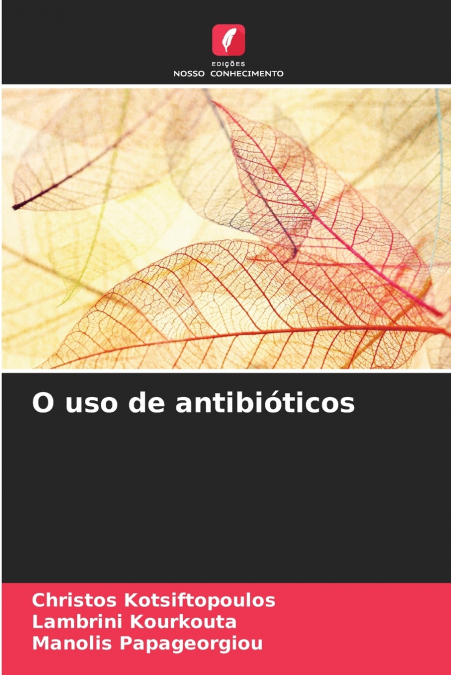 O uso de antibióticos