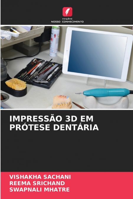 IMPRESSÃO 3D EM PRÓTESE DENTÁRIA