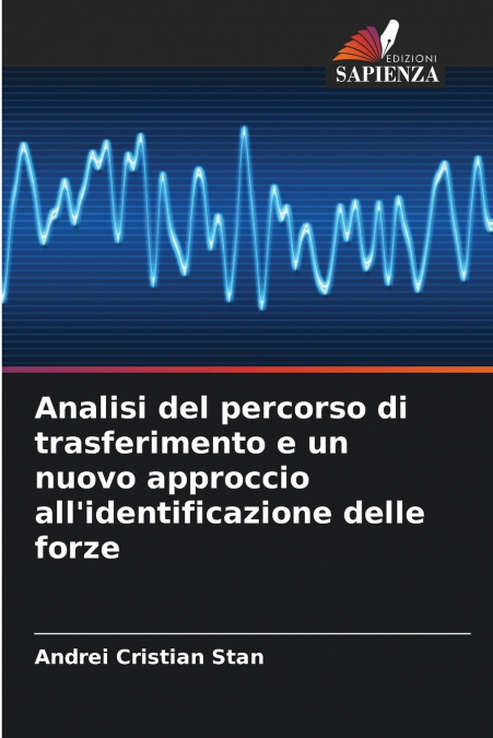Analisi del percorso di trasferimento e un nuovo approccio all’identificazione delle forze