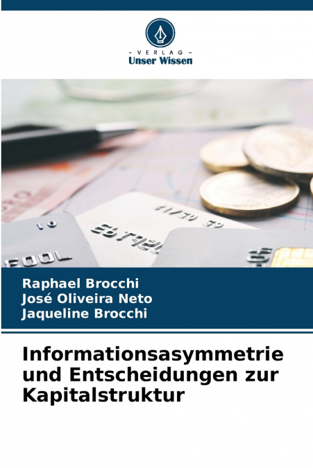 Informationsasymmetrie und Entscheidungen zur Kapitalstruktur