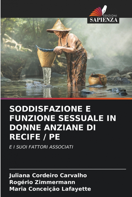 SODDISFAZIONE E FUNZIONE SESSUALE IN DONNE ANZIANE DI RECIFE / PE