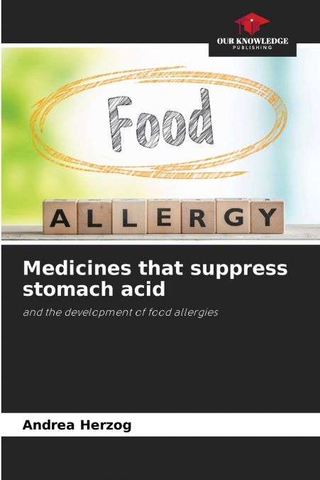 Medicines that suppress stomach acid