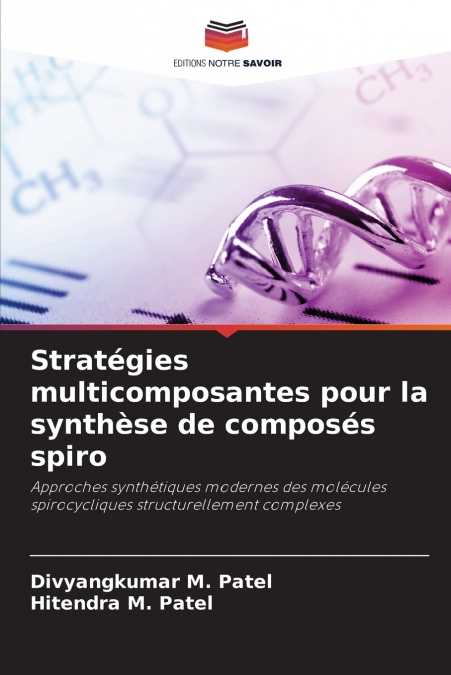 Stratégies multicomposantes pour la synthèse de composés spiro