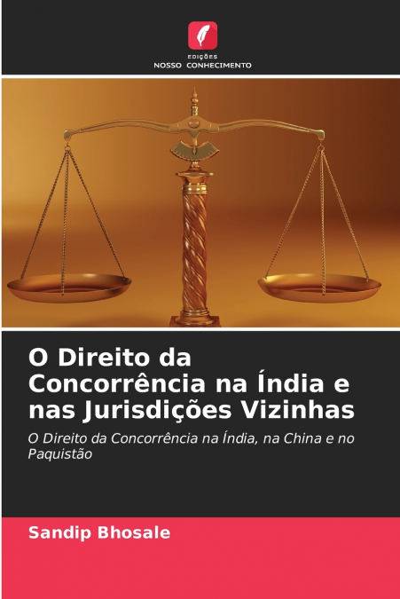 O Direito da Concorrência na Índia e nas Jurisdições Vizinhas