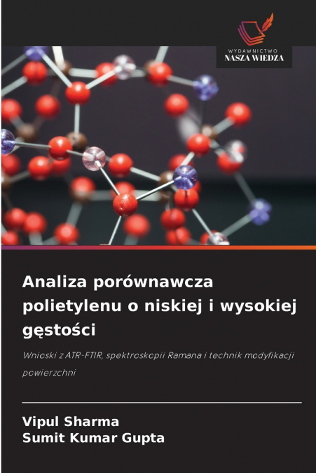 Analiza porównawcza polietylenu o niskiej i wysokiej gęstości