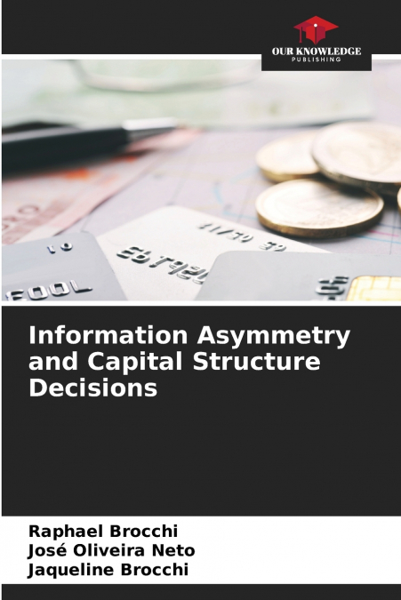 Information Asymmetry and Capital Structure Decisions