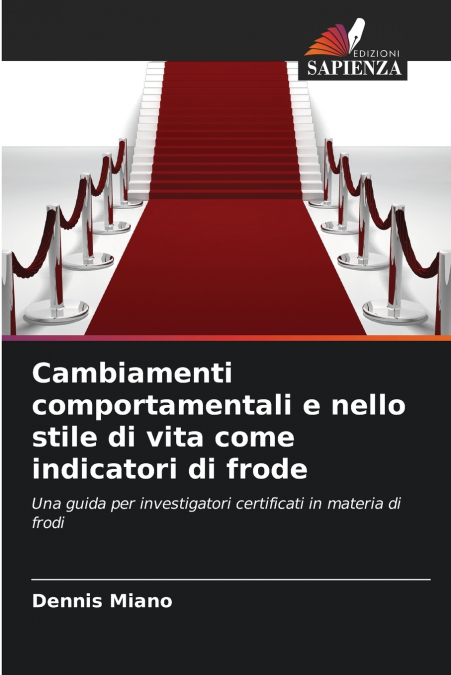 Cambiamenti comportamentali e nello stile di vita come indicatori di frode