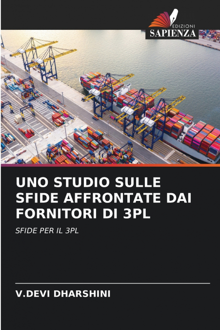 UNO STUDIO SULLE SFIDE AFFRONTATE DAI FORNITORI DI 3PL