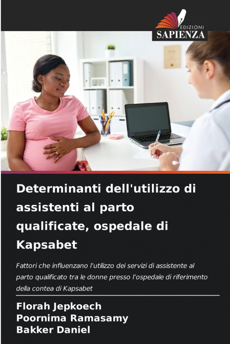 Determinanti dell’utilizzo di assistenti al parto qualificate, ospedale di Kapsabet