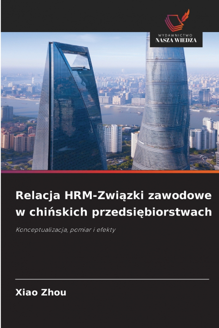 Relacja HRM-Związki zawodowe w chińskich przedsiębiorstwach