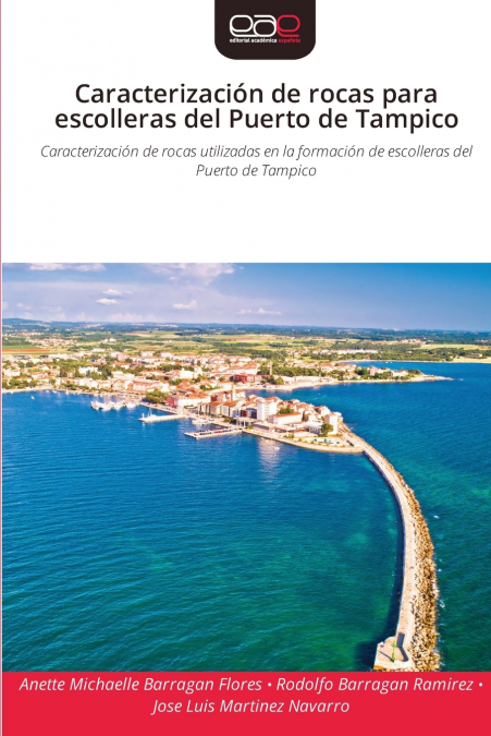 Caracterización de rocas para escolleras del Puerto de Tampico