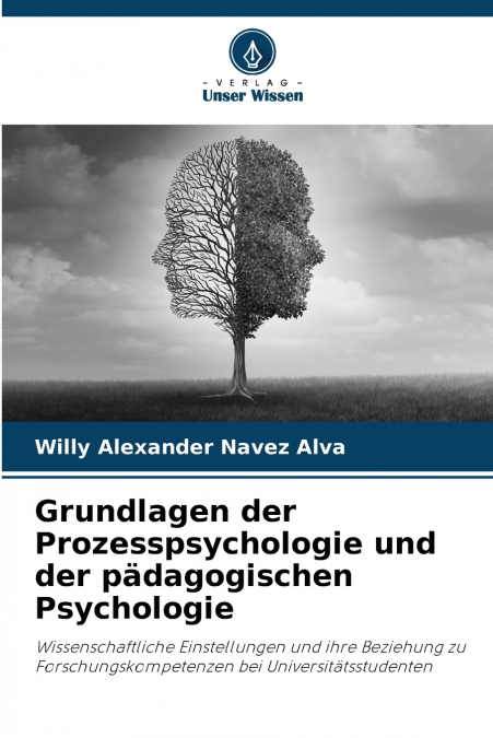 Grundlagen der Prozesspsychologie und der pädagogischen Psychologie