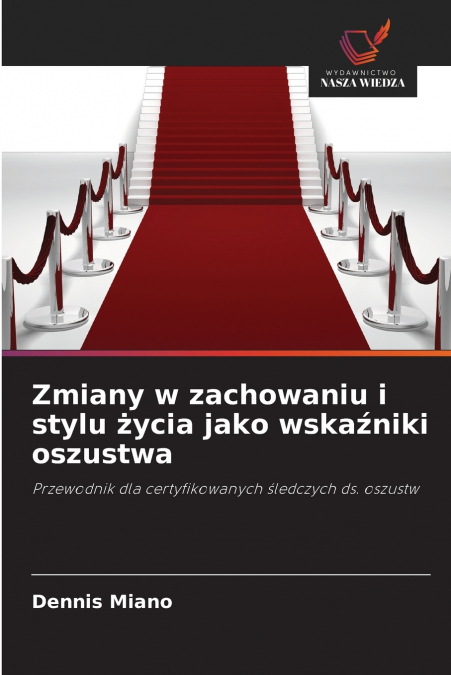 Zmiany w zachowaniu i stylu życia jako wskaźniki oszustwa