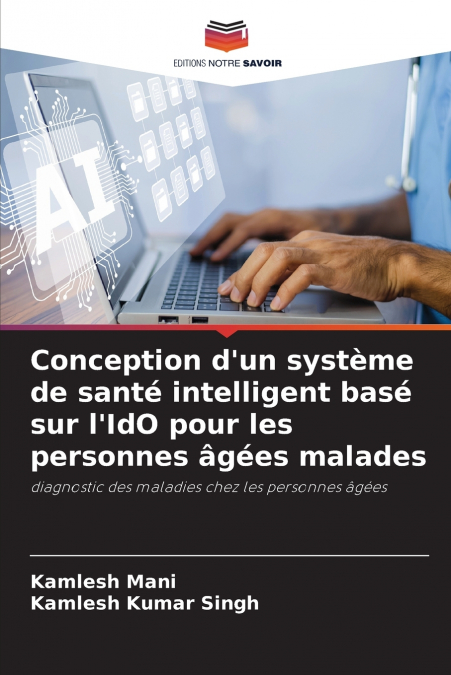 Conception d’un système de santé intelligent basé sur l’IdO pour les personnes âgées malades