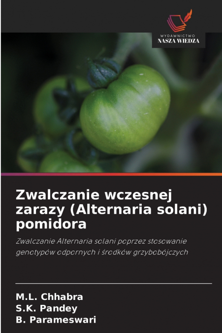 Zwalczanie wczesnej zarazy (Alternaria solani) pomidora