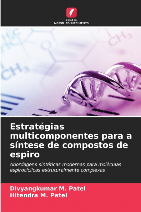 Estratégias multicomponentes para a síntese de compostos de espiro