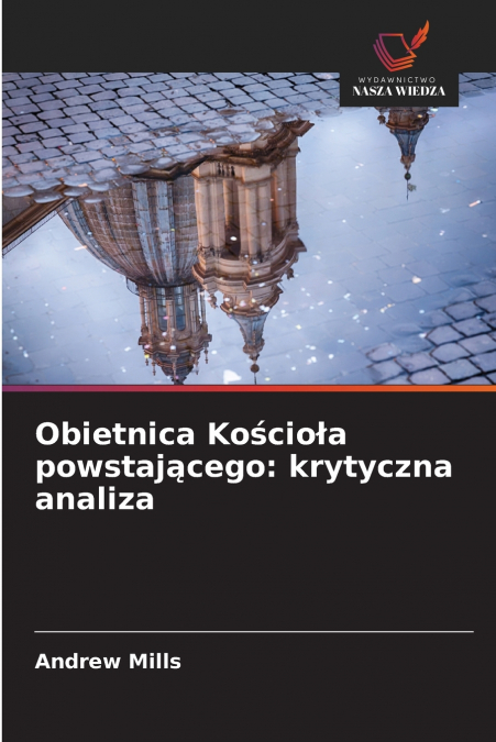 Obietnica Kościoła powstającego