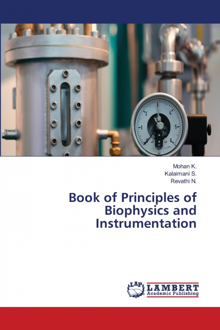 Book of Principles of Biophysics and Instrumentation