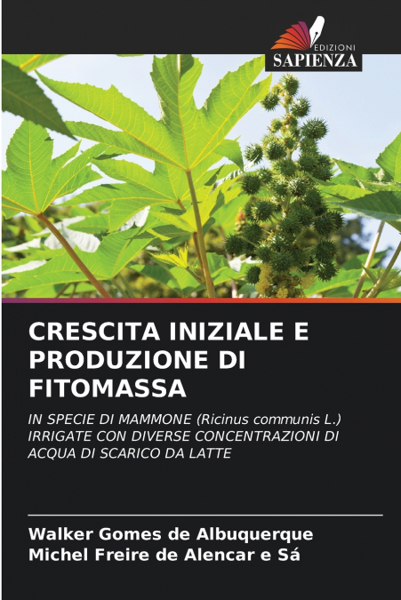 CRESCITA INIZIALE E PRODUZIONE DI FITOMASSA