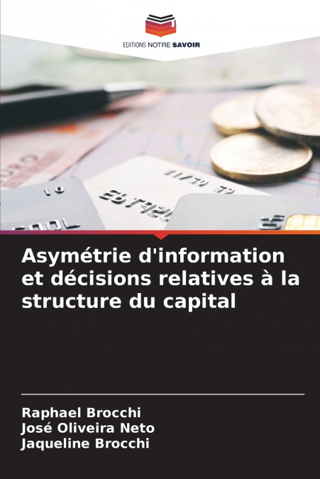 Asymétrie d’information et décisions relatives à la structure du capital