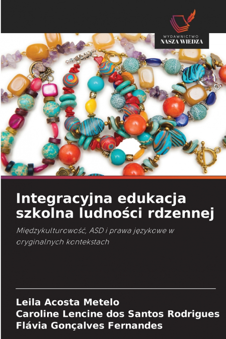 Integracyjna edukacja szkolna ludności rdzennej