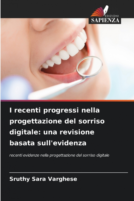 I recenti progressi nella progettazione del sorriso digitale