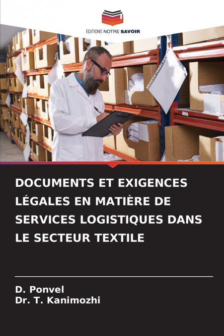 DOCUMENTS ET EXIGENCES LÉGALES EN MATIÈRE DE SERVICES LOGISTIQUES DANS LE SECTEUR TEXTILE