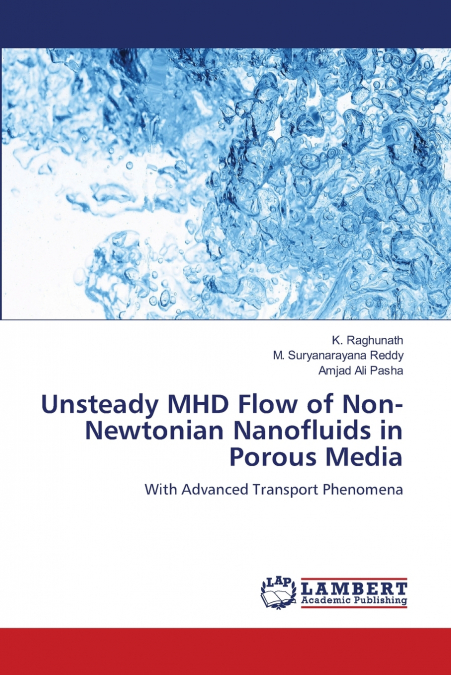 Unsteady MHD Flow of Non-Newtonian Nanofluids in Porous Media