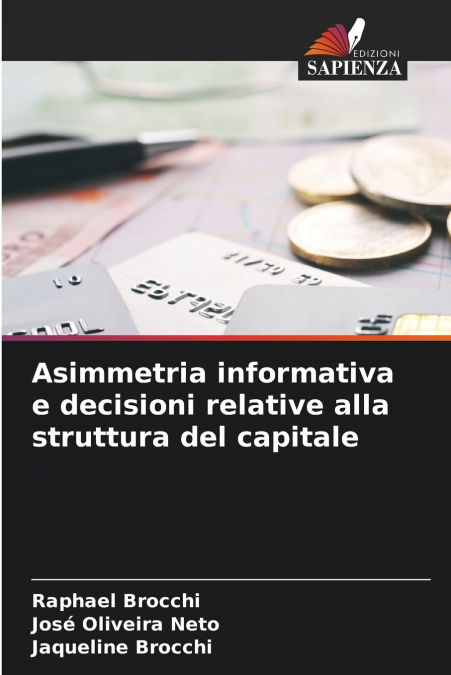 Asimmetria informativa e decisioni relative alla struttura del capitale