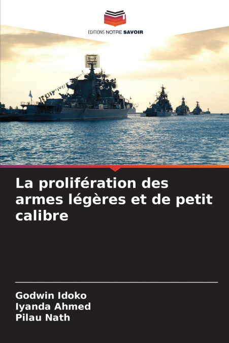 La prolifération des armes légères et de petit calibre