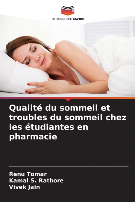 Qualité du sommeil et troubles du sommeil chez les étudiantes en pharmacie