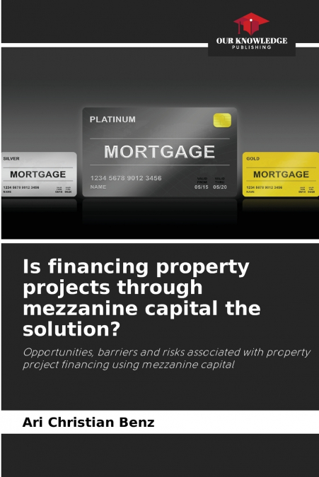 Is financing property projects through mezzanine capital the solution?