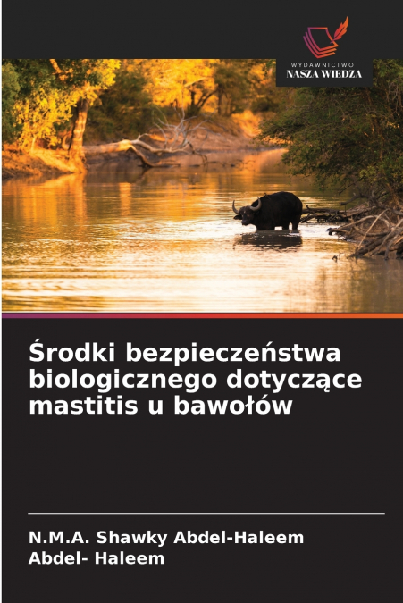 Środki bezpieczeństwa biologicznego dotyczące mastitis u bawołów