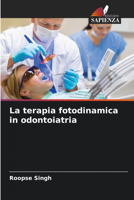 La terapia fotodinamica in odontoiatria