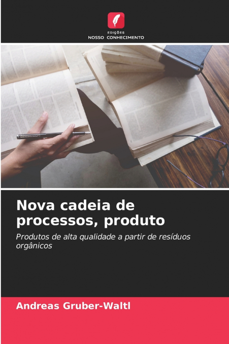 Nova cadeia de processos, produto
