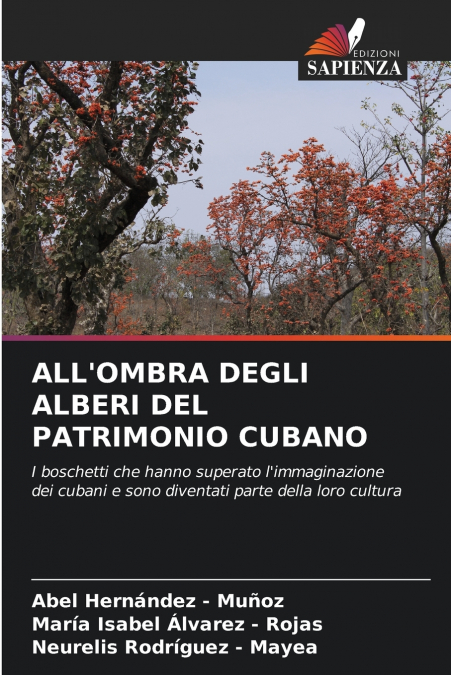 ALL’OMBRA DEGLI ALBERI DEL PATRIMONIO CUBANO